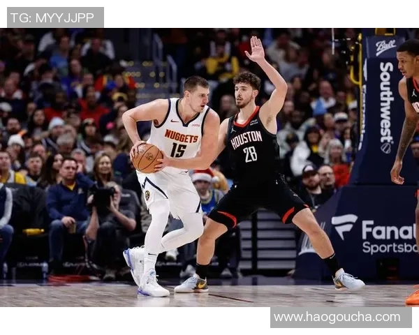 今日焦点战约基奇领衔对决豪强争夺季后赛关键胜利